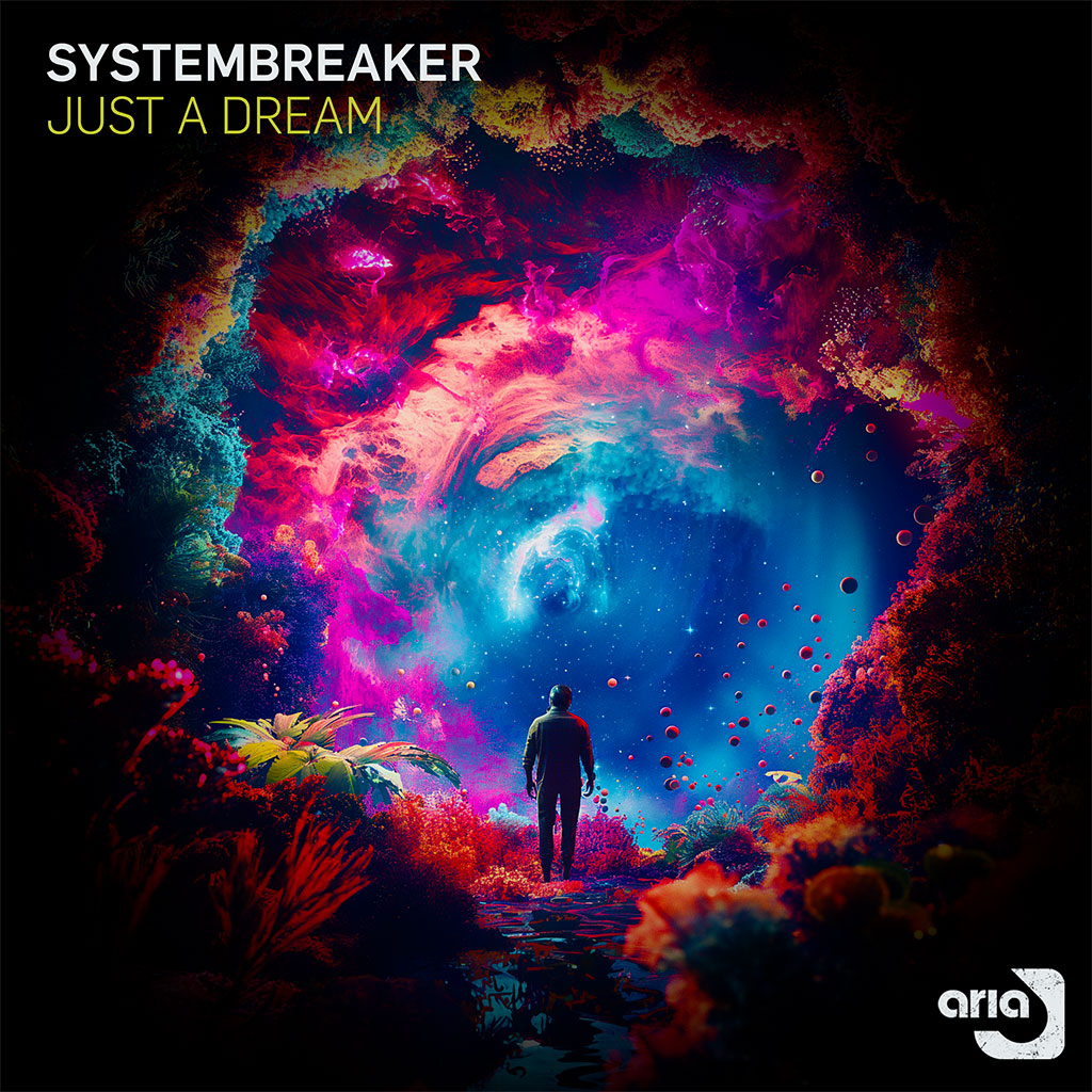 Systembreaker - Just A Dream