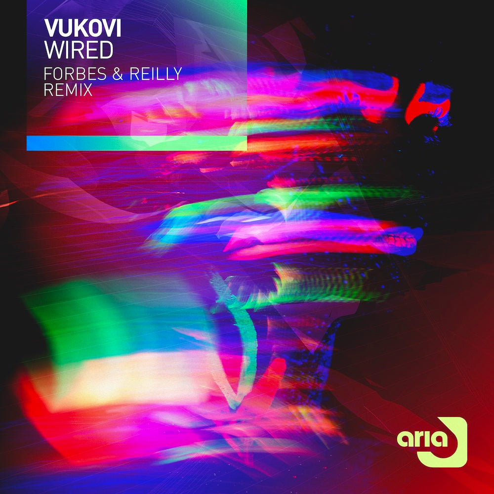Vukovi — Wired (Forbes & Reilly Remix)